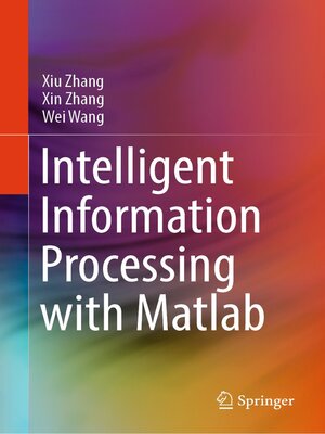 cover image of Intelligent Information Processing with Matlab